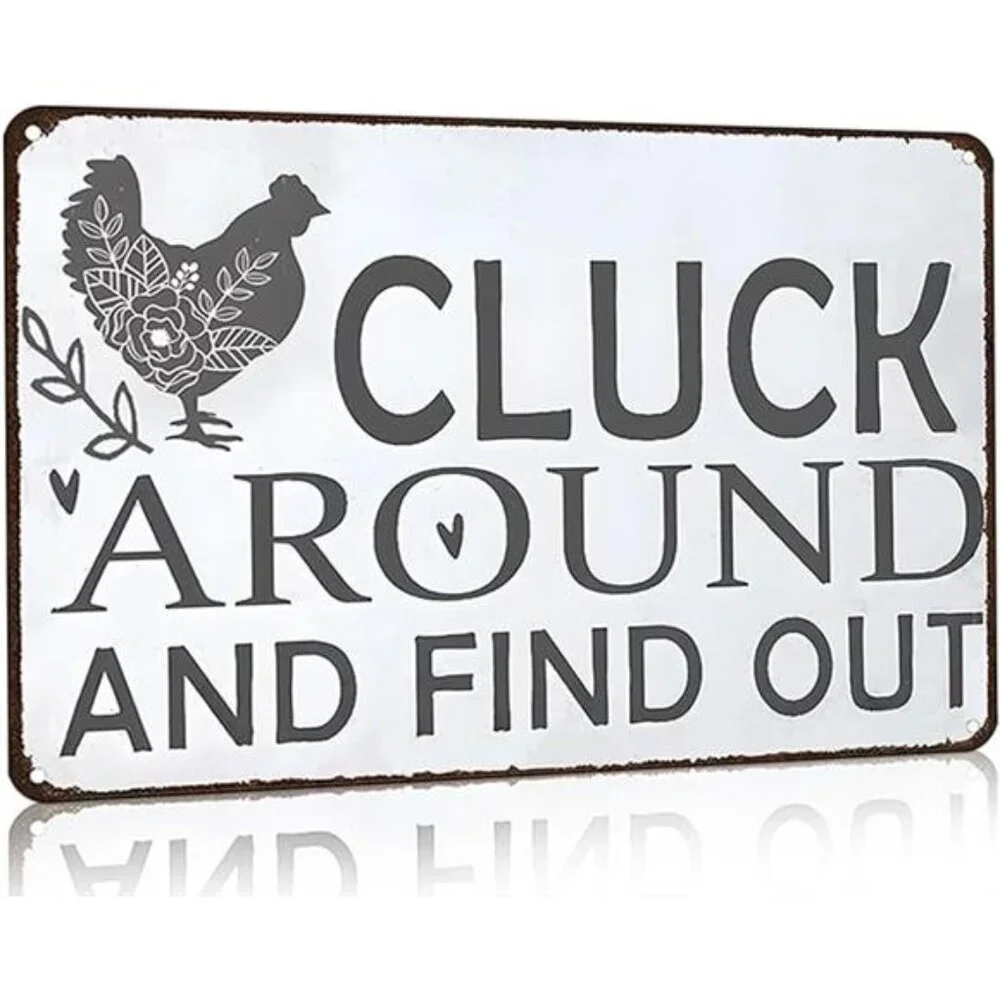 Funny Chicken Cluck Around and Find Out Tin Sign for Home Farm Chicken Coop